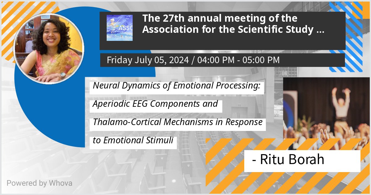 I am presenting at The 27th annual meeting of the Association for the Scientific Study of Consciousness. Please check out my poster if you're attending the event! #ASSC27 - via #Whova event app