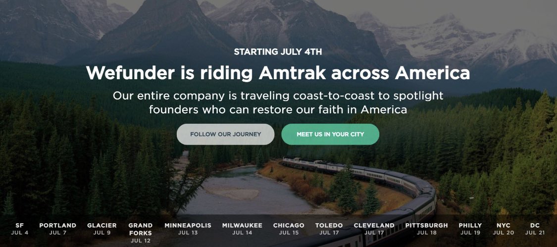 Starting on July 4th, our entire <a href="/Wefunder/">Wefunder</a> team is riding <a href="/Amtrak/">Amtrak</a> across America. 

77% of VC dollars go to three states today (California, New York and Massachusetts). 

But we believe that the democratization of angel investing can fix that.
