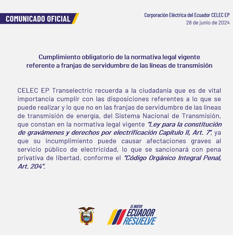 EcTranselectric's tweet photo. COMUNICADO | El cumplimiento de la normativa legal vigente  en las franjas de servidumbre de las líneas de transmisión es obligatorio.  

Más información aquí: https://t.co/pffKhNXIbm