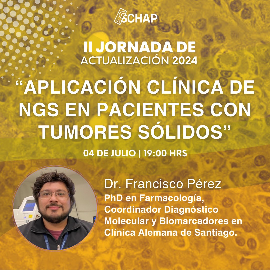 SCHAPCHILE's tweet photo. II Jornada Educación Médica Continua 2024 (online)  “APLICACIÓN CLÍNICA DE NGS EN PACIENTES CON TUMORES SÓLIDOS”  Expositor: Dr. Francisco Pérez, PhD en Farmacología, Coordinador Diagnóstico Molecular y Biomarcadores en Clínica Alemana de Santiago. https://t.co/Q1Sw2p4DwE https://t.co/puOhjUvTnn