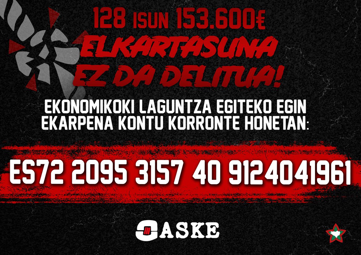 aske_eh's tweet photo. 128 isun eta 153.600€ Euskal Preso Politikoei elkartasuna adierazteagatik! 

Ekarpen ekonomikoa egiteko kontu korrontea: 

ES72 2095 3157 409124041961

ELKARTASUNA EZ DA DELITUA! https://t.co/7d4xn8WySg