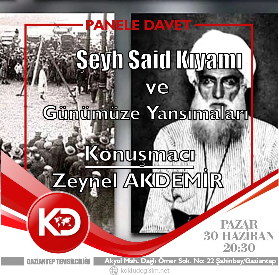 KokluDegisim27's tweet photo. 📍Panele Davet📍

📌Konu: “Şeyh Said Kıyamı ve Günümüze Yansımaları"

📌Panelist: Zeynel AKDEMİR 

📌Yer: Köklü Değişim Gaziantep Temsilciliği

📌Tarih ve Saat: 30.06.2024 Saat: 20:30

Şeyh Said ve kıyamının konuşulacağı Programımıza tüm Gaziantep halkımız davetlidir.
#ŞeyhSaid https://t.co/IVEaLTTkzD