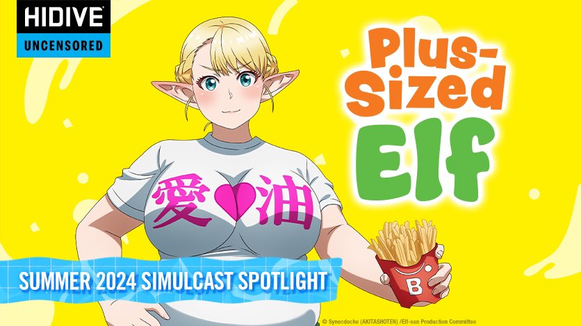 Plus-Sized Elf uncensored is coming to HIDIVE on July 6! Get ready