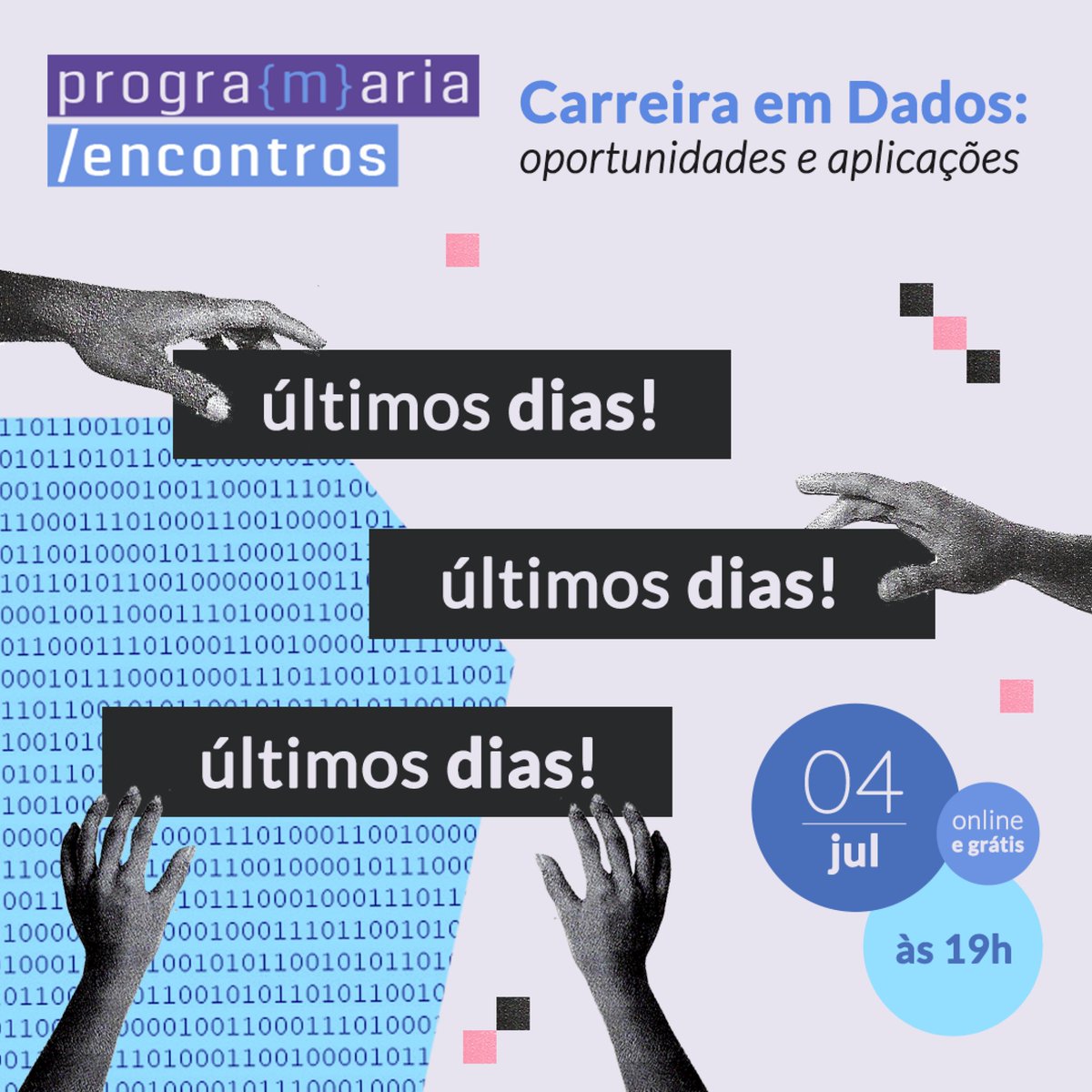 programaria's tweet photo. 🔔 ÚLTIMOS DIAS PARA SE INSCREVER!
O #PrograMariaEncontros Carreira em Dados: oportunidades e aplicações está chegando!
Nosso evento online e gratuito acontecerá no dia 4 de julho, às 19h, e já estamos na contagem regressiva!
Inscreva-se: https://t.co/bC11BwAcp3 https://t.co/hMkFIG5LeZ