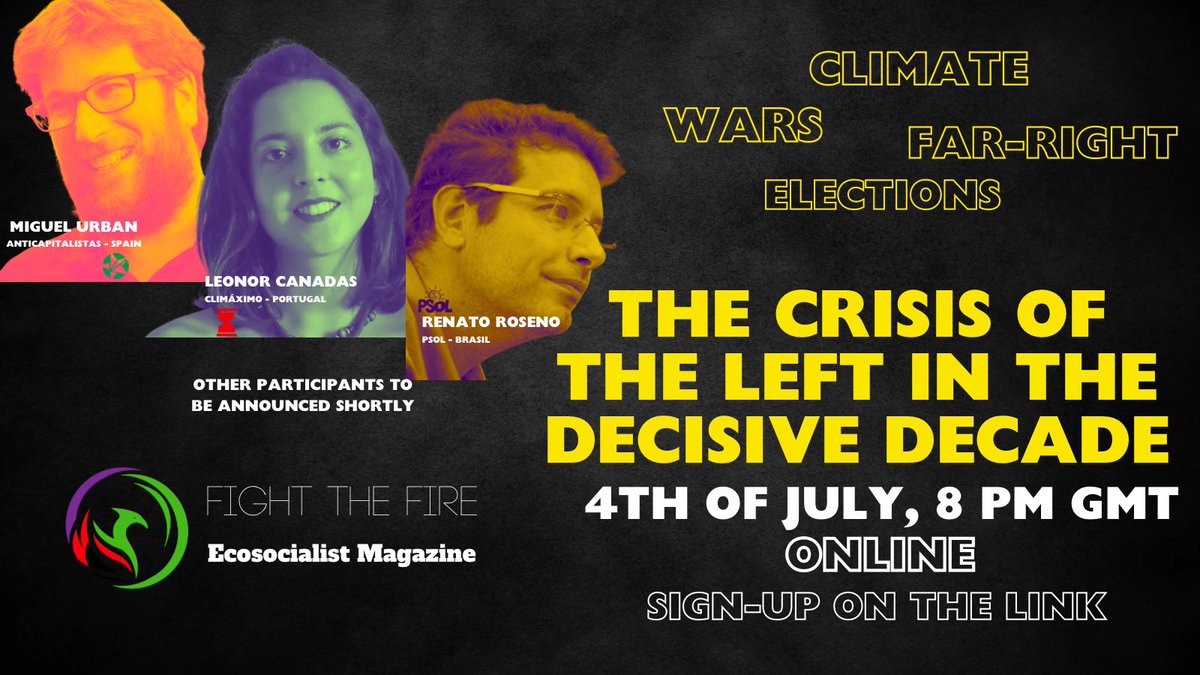 Next Thursday! A debate with <a href="/MiguelUrban/">Miguel Urbán Crespo</a> <a href="/anticapi/">Anticapitalistas</a> <a href="/leonor_canadas/">Leonor Canadas</a> <a href="/ClimaximoPT/">@climaximopt.bsky.social Bluesky</a> <a href="/GClimateJobs/">Global Climate Jobs</a> <a href="/renatoroseno/">Renato Roseno</a> <a href="/psol50/">PSOL 50</a> sign up in the website fighthefire.net/online-debate-…