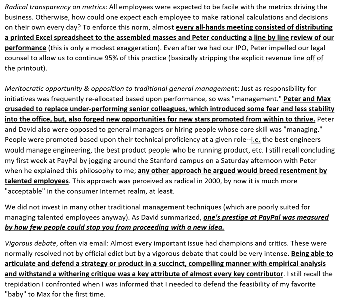PayPal Mafia culture -- as explained by the people who lived it:

1. Extreme Focus 
2. Dedication to individual accomplishment 
3. Refusal to accept constraints, external or internal 
4. Radical transparency on metrics 
5. Meritocratic opportunity 
6. Vigorous Debate
