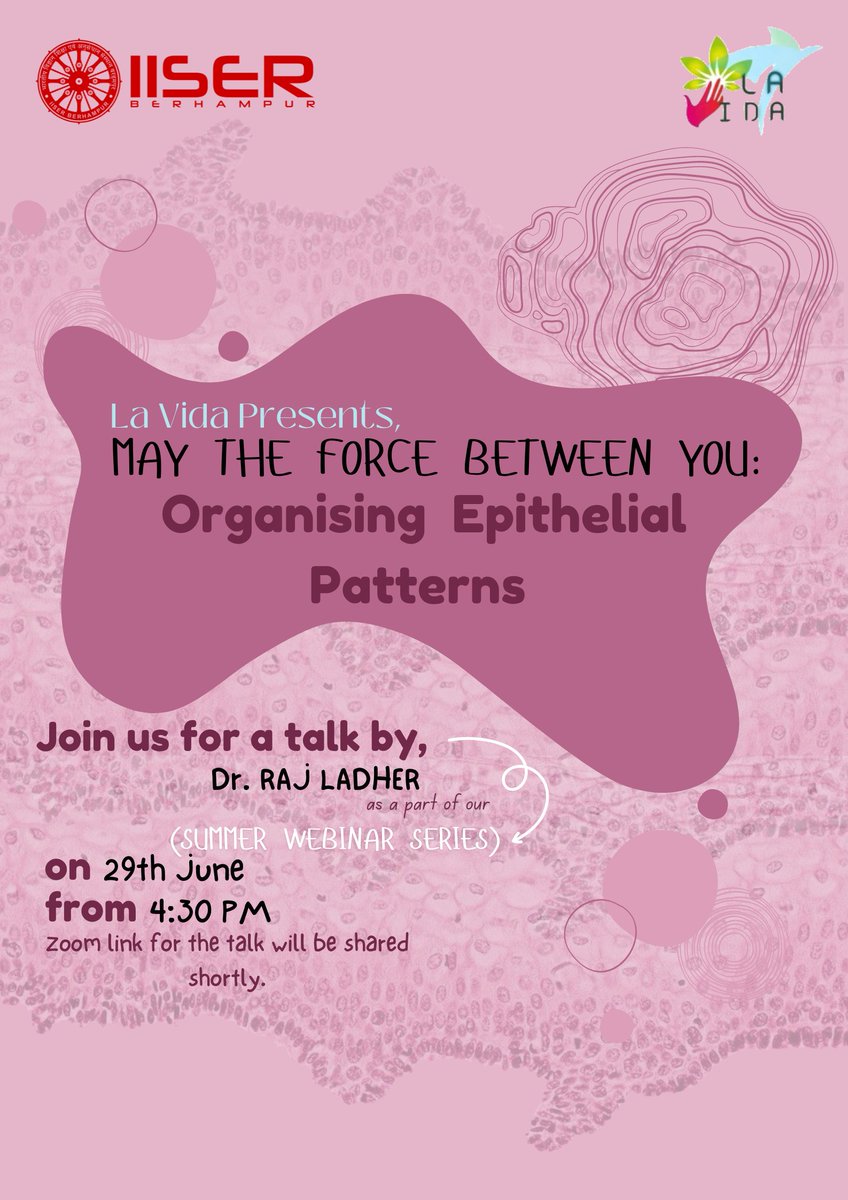 We are excited to announce our next talk, which will be held on 29th June at 4:30 pm with Dr.Raj Ladher (NCBS Bangalore). 

Title:
May the force between you: Organising Epithelial Patterns

Meeting ID: 985 481 0076
Passcode: 289766
Link: zoom.us/j/9854810076?p…