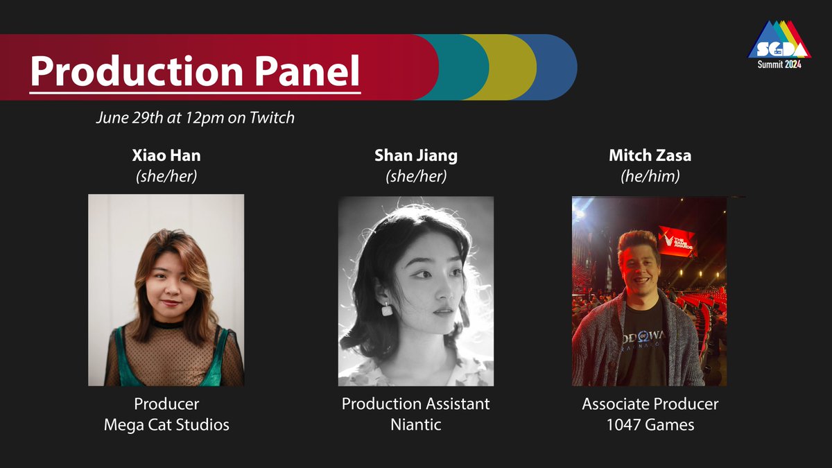 Introducing our first Summit panel, the Production Panel ✨ We're happy to have Xiao Han, Shan Jiang, and Mitch Zasa as our speakers this year!

You can view the Production Panel tomorrow, June 29th, at 12pm PT at twitch.tv/sgdaofficial