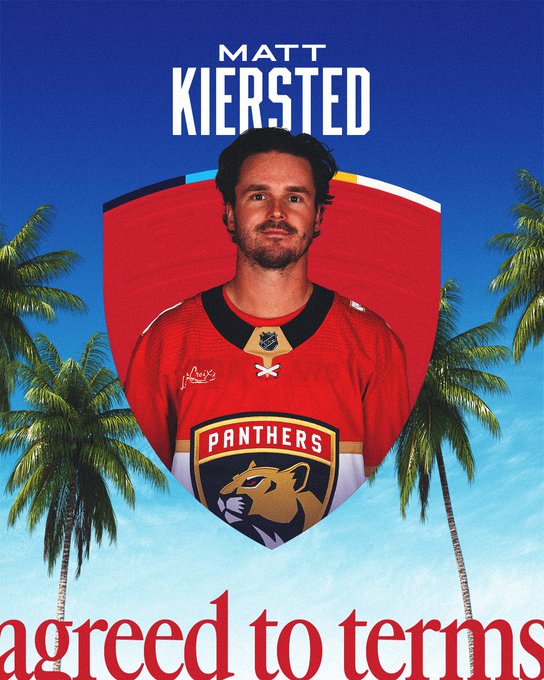 Graphic announcing we have agreed to terms with Matt Kiersted.

The background is a blue sky with palm trees around the image. In the center, there's a headshot photo of Matt inside a completely red Florida Panthers shield. He's wearing a red home jersey.

At the top it reads "Matt Kiersted" in white, capital letters, while at the bottom it says "agreed to terms" in lowercase, red letters.