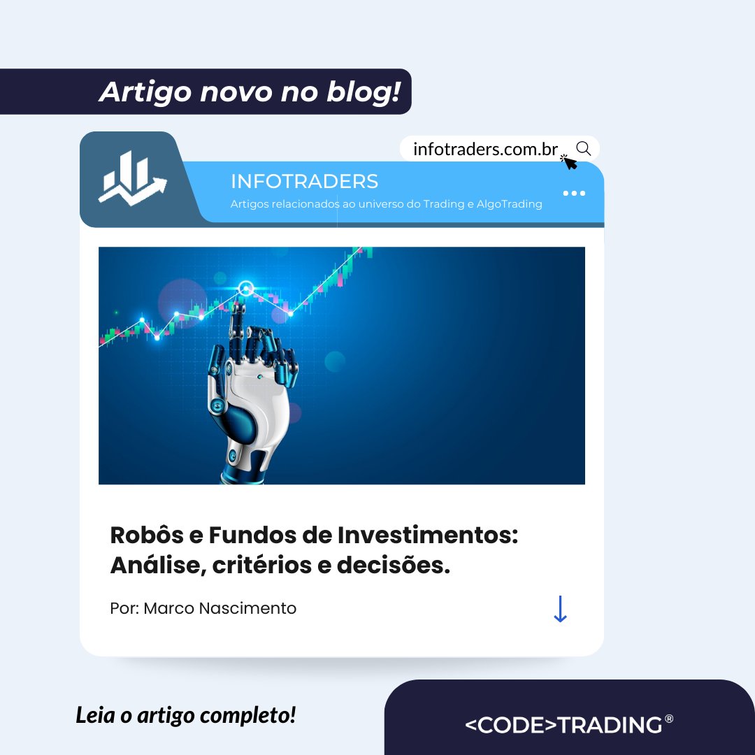 CodeTradingBr's tweet photo. Robôs e Fundos de Investimentos: Análise, critérios e decisões. 📈
💡 Pronto para entender onde alocar seu capital entre robôs e fundos de investimento? 
Descubra como essa escolha pode influenciar seus retornos e gestão de riscos. Saiba como a performance histórica, análise de risco/retorno e drawdown impactam na seleção final. 

https://t.co/Tgos6zs7GH