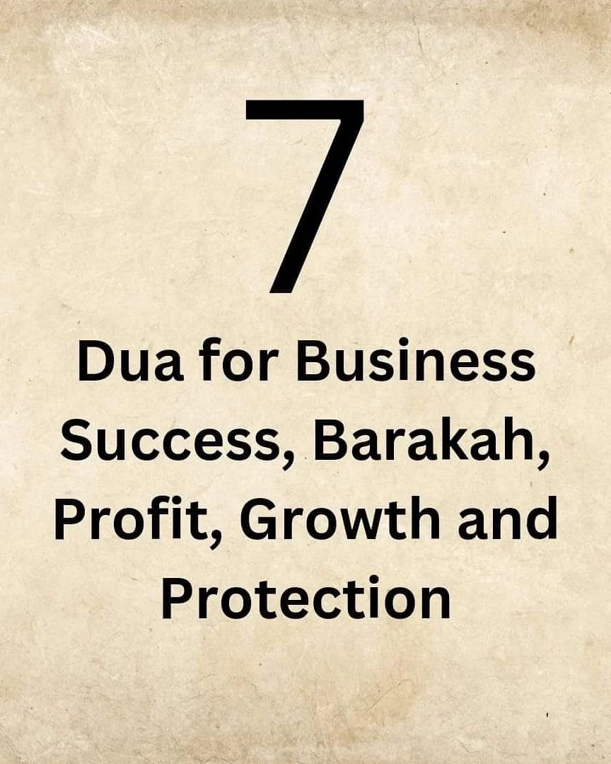 ● 7 Dua for Business Success, Barakah, Profit, Growth and Protection.

● Thread🧵