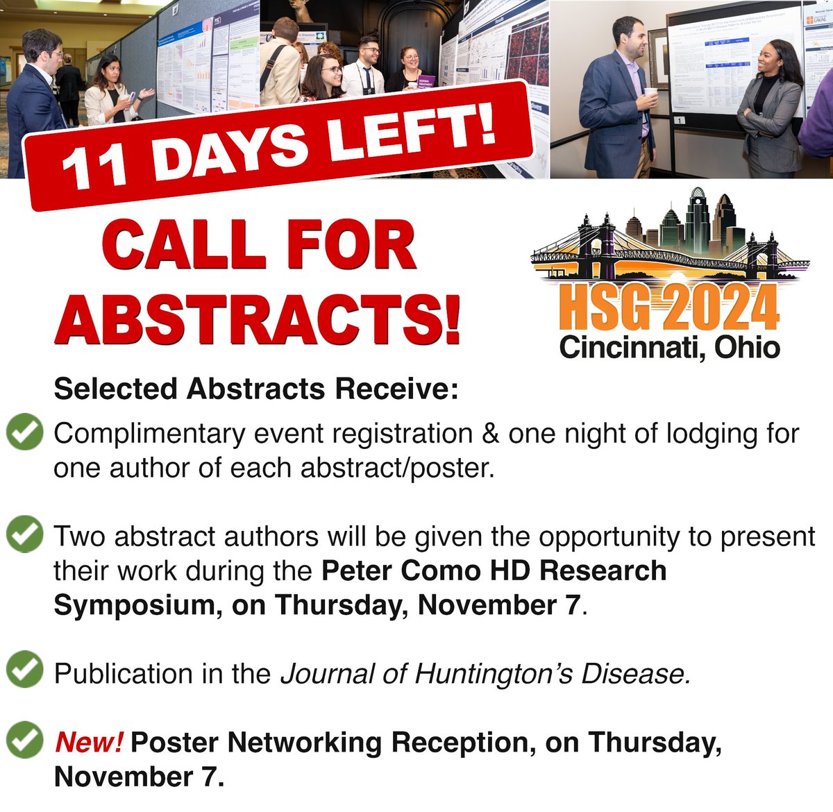 HuntingtonStudyGroup (@huntingtonsg) on Twitter photo ⏰TIME IS TICKING!
11 days left to submit abstracts for #HSG2024 & publish your work in the <a href="/journal_hd/">Journal of Huntington's Disease</a>: judgify.me/HSG2024
🌟NEW THIS YEAR: Join the Poster Networking Reception on Thursday to showcase your work to HD experts & make valuable connections🚀#HuntingtonsDisease ⏰TIME IS TICKING!
11 days left to submit abstracts for #HSG2024 & publish your work in the <a href="/journal_hd/">Journal of Huntington's Disease</a>: judgify.me/HSG2024
🌟NEW THIS YEAR: Join the Poster Networking Reception on Thursday to showcase your work to HD experts & make valuable connections🚀#HuntingtonsDisease