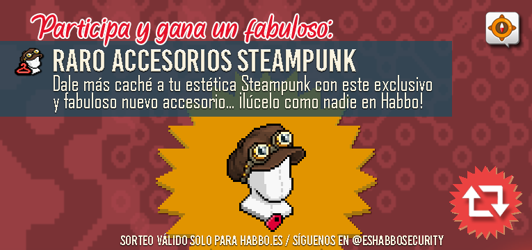 📣Participa y gana el fabuloso "RARO Accesorios Steampunk"🪖 en la comunidad de <a href="/ESHabbo/">Habbo ES/MX</a>🏨 
✅Requisitos para concursar:
▪️ Repostea y haz "Me gusta" en este post🔃
▪️ Sigue a <a href="/ESHabboSecurity/">HabboSecurity</a> y <a href="/freditohabbo/">fred!to</a>
▪️ Etiqueta a 3 amigos de la comunidad

⏰Sorteo disponible hasta las