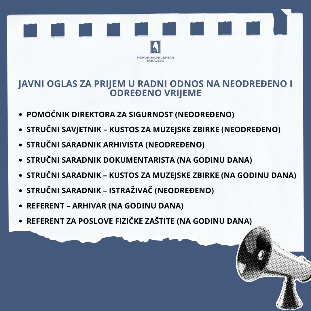 Objavljen Javni oglas za posao u Memorijalnom centaru Sarajevo
Više na linku: mcsarajevo.ba/javni-oglasi