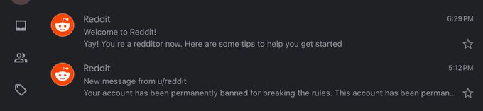 @reddit banned the account @ 5:12 before I even received the email welcoming me to Reddit after 6:00pm