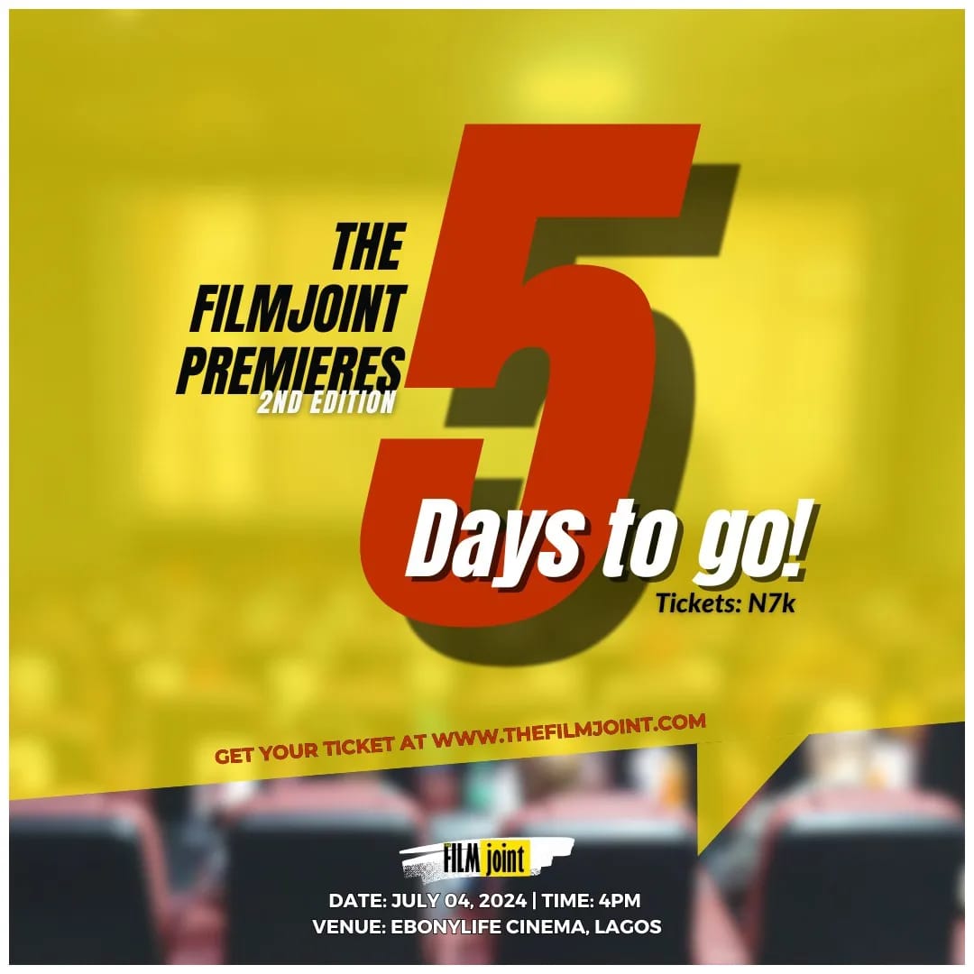 thefilmjoint's tweet photo. 5 DAYS TO GO⏳ 
#TheFilmjointPremieres2024

CLICK LINK IN BIO FOR TICKET/RESERVATION (or visit: https://t.co/GqoXvzmnCF)

LATE TICKETS - N7K
10% discount for all Members.

DATE: JULY 4, 2024
VENUE: Ebonylife Cinema 
TIME: 4pm Prompt 
#thefilmjointpremieres https://t.co/CVxOPYRegW