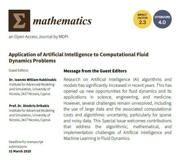 MathematicsMDPI's tweet image. 💡 New SI Online!
Title: Application of #ArtificialIntelligence to #ComputationalFluidDynamics Problems
👨🎓 GEs: Dr. Ioannis William Kokkinakis and Prof. Dr. Dimitris Drikakis
🧭 Deadline: 31 March 2025
🪢 Submit at buff.ly/3zopjGA
#CFD
#MDPIOpenAccess @ComSciMath_Mdpi