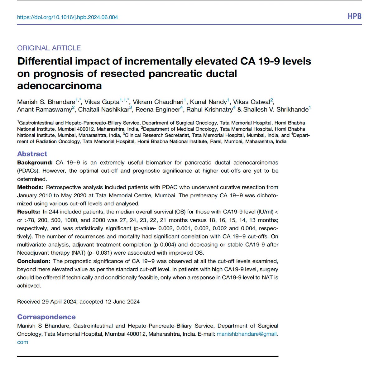 Manishbhandare4's tweet image. CA 19-9 in PDAC, when do you say no to surgery even when technically feasible?

Degree of response to NAT and the absolute cut-off level, both matter..

check our paper @hpbjournal @ProfW_edinsurg

authors.elsevier.com/a/1jLE9,V2cWFt…

Strong work @docvikasgupta
@Shrikhande_SV @DrVAChaudhari