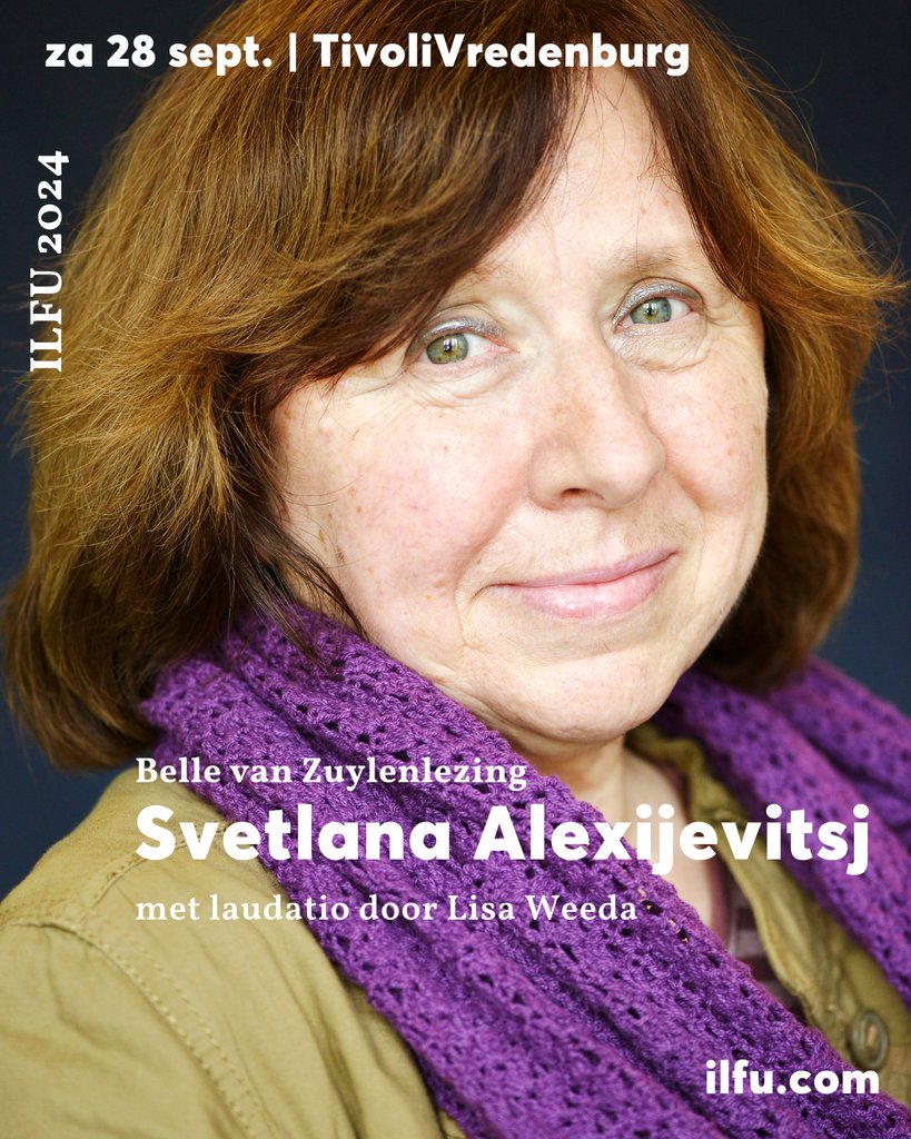Trots en vereerd zijn we: niemand minder dan Nobelprijswinnaar Svetlana Alexijevitsj komt naar ILFU! En wel om de prestigieuze Belle van Zuylenring in ontvangst te nemen en de bijbehorende Belle van Zuylenlezing uit te spreken, op za 28 sep. Lees meer: ilfu.com
