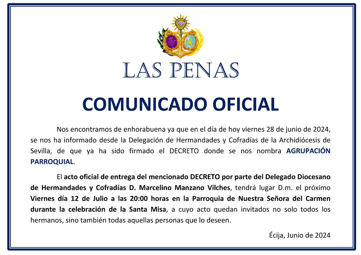 | 𝐂𝐨𝐦𝐮𝐧𝐢𝐜𝐚𝐝𝐨 𝐎𝐟𝐢𝐜𝐢𝐚𝐥 |

En el día de ayer, el Grupo de Fieles recibe la información desde la Delegación de HH.CC. de la Archidiócesis de Sevilla, de la firma y aprobación del Decreto que nos nombra como Agrupación Parroquial.