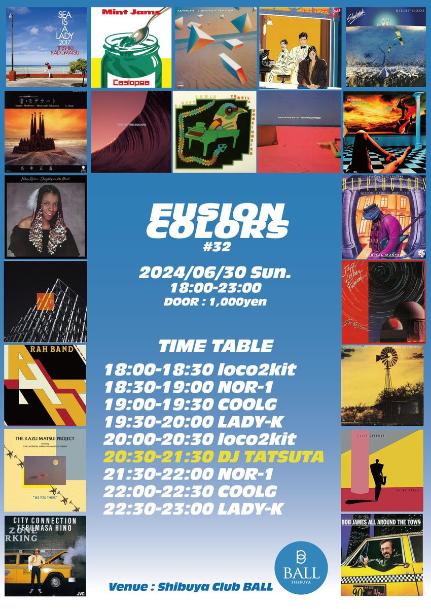 季節にいちどの……お楽しみだーーー！！！！

FusionColors #32

2024/06/30日曜 18-23時
at Shibuya Club BALL
<a href="/Shibuya_BALL/">Shibuya_BALL</a> 
Door: 1,000yen ※ドリンク別途

Guest DJ:
DJ TATSUTA
<a href="/DJTATSUTA/">DJ TATSUTA</a>

FusionColors DJs:
LADY-K <a href="/nervy_tokyo/">ナービー💈LADY-K🤘🗼</a>
NOR-1 <a href="/NORI000003/">NOR-1</a>
loco2kit <a href="/loco2kit/">ズタ袋</a>
COOLG <a href="/COOLG/">COOLG🌞</a>