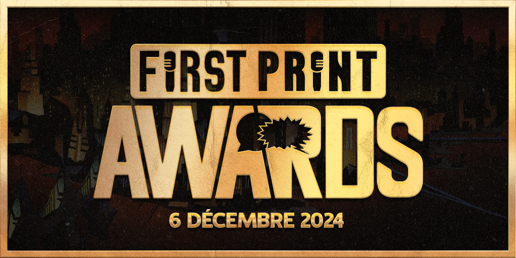 💥 ULTRAMEGA-ANNONCE !💥

FIRS PRINT AWARDS, LA PREMIÈRE !

6.12.24 - Paris

Un artiste parrain
Un jury spécial
Un prix des libraires
Un prix du public
Une soirée de comics et d'animations

On a hâte de tout vous dévoiler, en attendant, BLOQUEZ LA DATE ET PARTAGEZ !!!