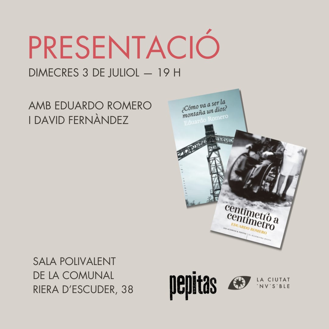 ❌Presentación de los libros «Centímetro a centímetro» y «¿Cómo va a ser la montaña un dios?», de Eduardo Romero, en Barcelona.
El autor conversará con <a href="/HiginiaRoig/">David Fernàndez 💚✊🏿</a> 
📌Miércoles, 3 de julio.
📌19:00h.
📌 <a href="/ciutatinvisible/">LA CIUTAT INVISIBLE</a> 
*
pepitas.net/libro/centimet…
pepitas.net/libro/como-va-…