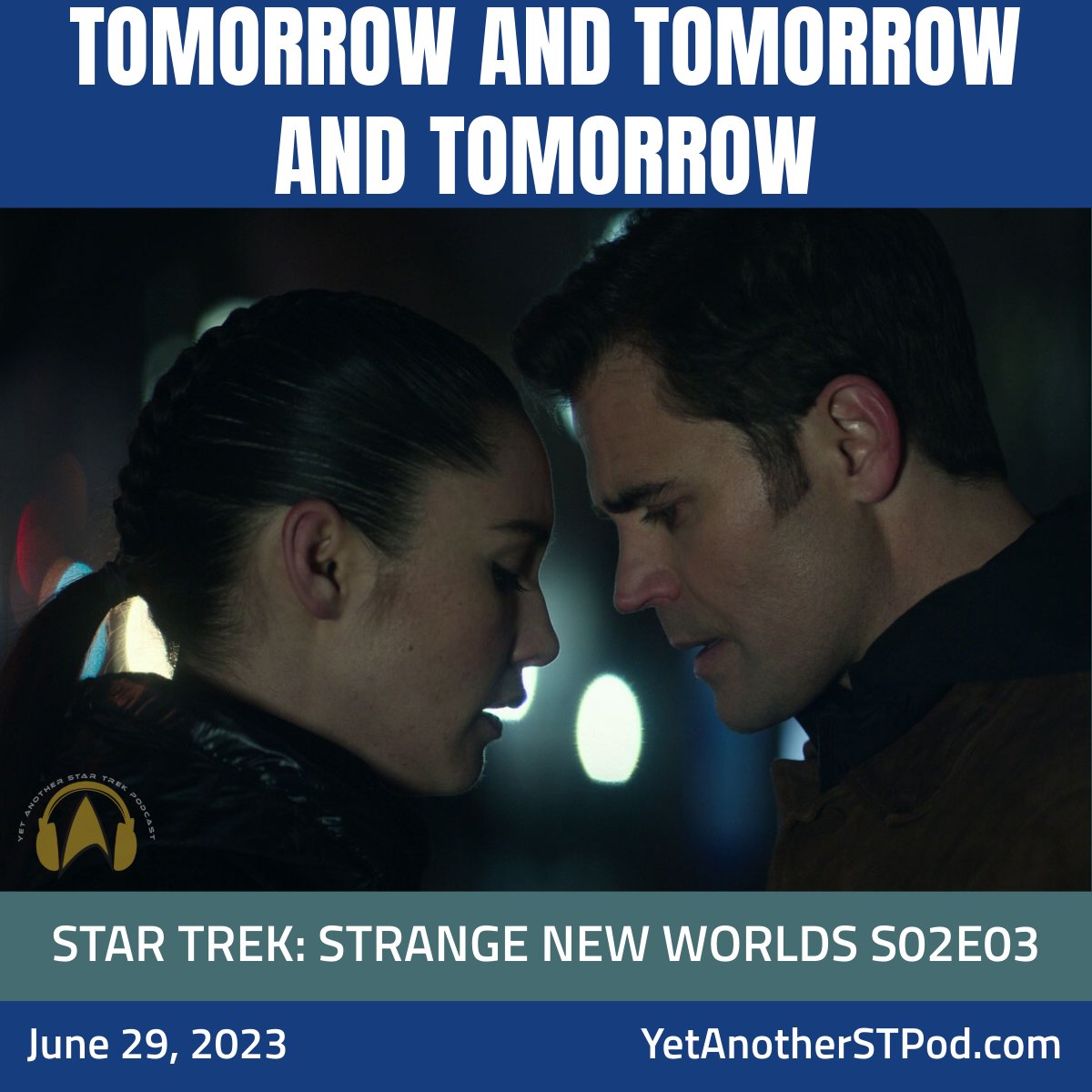 YetAnotherSTPod's tweet image. #OnThisDay, June 29, 2023...

La'an accidentally travels back in time with Kirk and comes face to face with her family's legacy.

Check our review of "Tomorrow and Tomorrow and Tomorrow" here: bit.ly/yastp-snw-s02e…

#StarTrek #StrangeNewWorlds #OTD