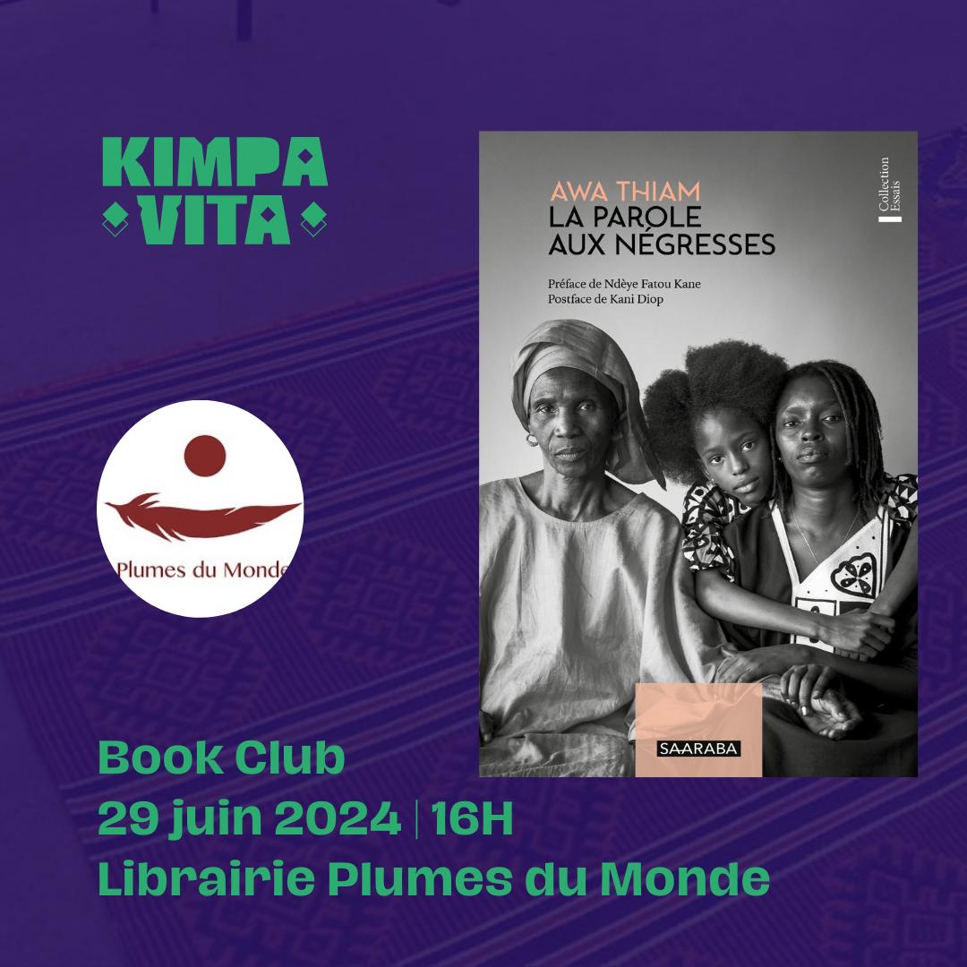 Lecture de juin : « La Parole aux Négresses » de Awa Thiam, 1978.

📍 Lieu : Librairie Plumes du Monde 
📅  Date : Samedi 29 juin 2024
⏰ Heure : 16h