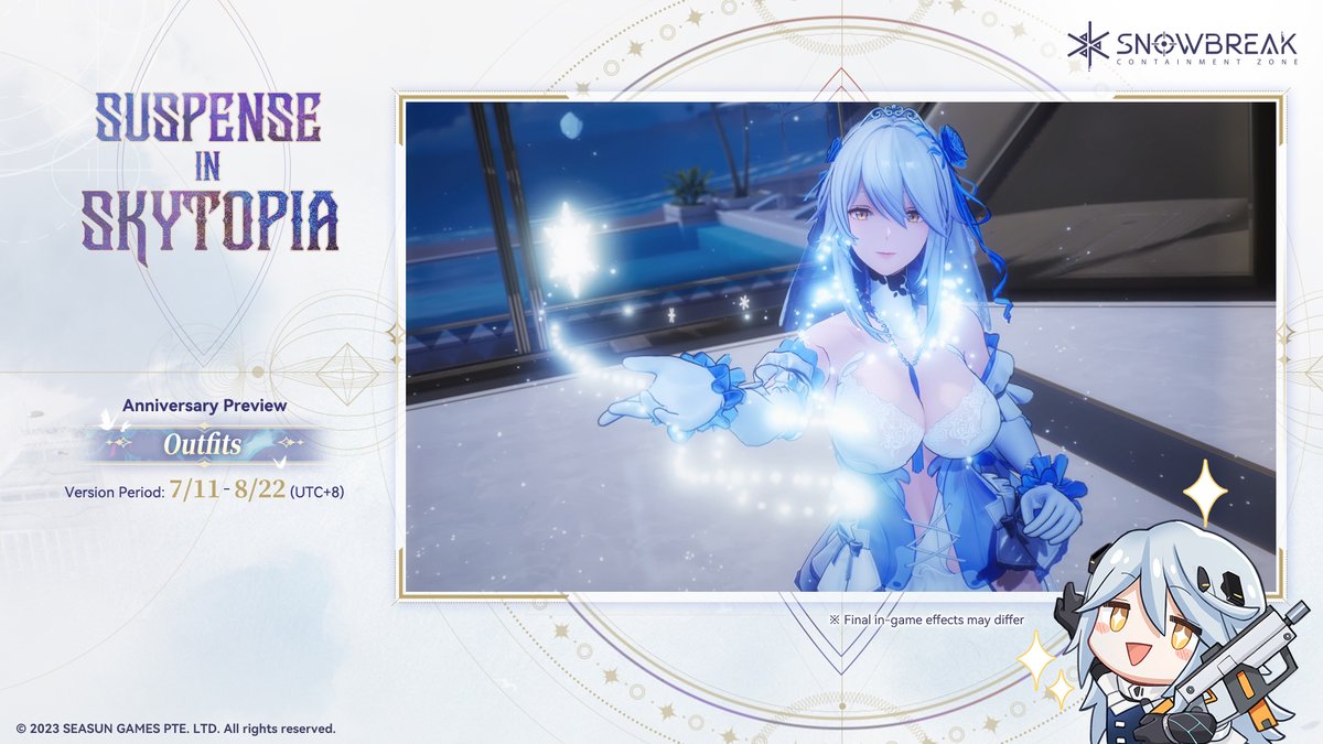 SnowbreakEN's tweet image. ["Suspense in Skytopia" Anniversary Prize Draw Event ]-Event-Limited Outfits and Skins

The anniversary version will feature an array of outfits and weapon skins, both new and returning. Mark your calendars for the arrival of "Suspense in Skytopia" on July 11!

*Lyfe - Infinite…
