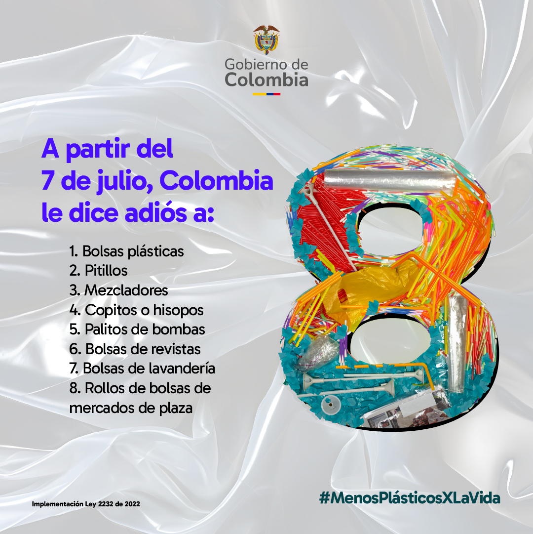 Colombia 🇨🇴 dice #MenosPlásticosXLaVida al despedirse de 8 productos plásticos🗑️ el próximo 7 de julio. Con la ley 2232, el país apuesta por la #PazConLaNaturaleza y da la bienvenida a productos sostenibles para nuestro ambiente.♻️