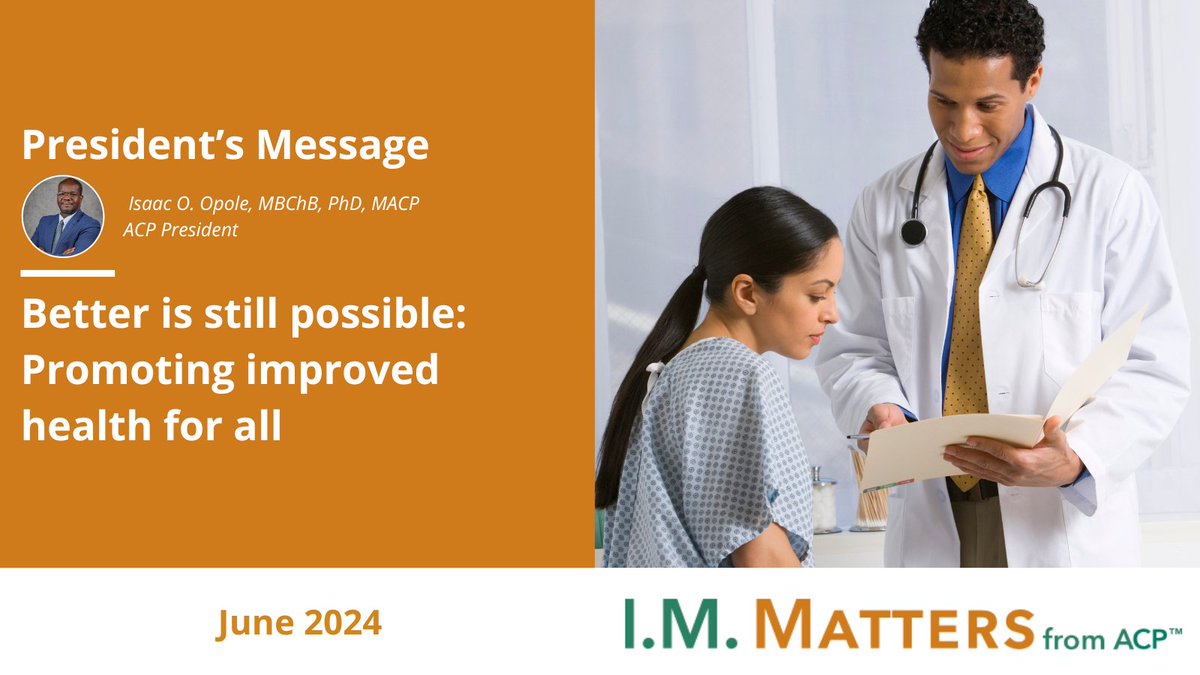 ACP President Isaac O. Opole, MBChB, PhD, MACP, discusses how we can improve health for all in the latest <a href="/IMMattersACP/">I.M. Matters from ACP</a> issue: loom.ly/YUIqAmI #IMProud #IMPhysician