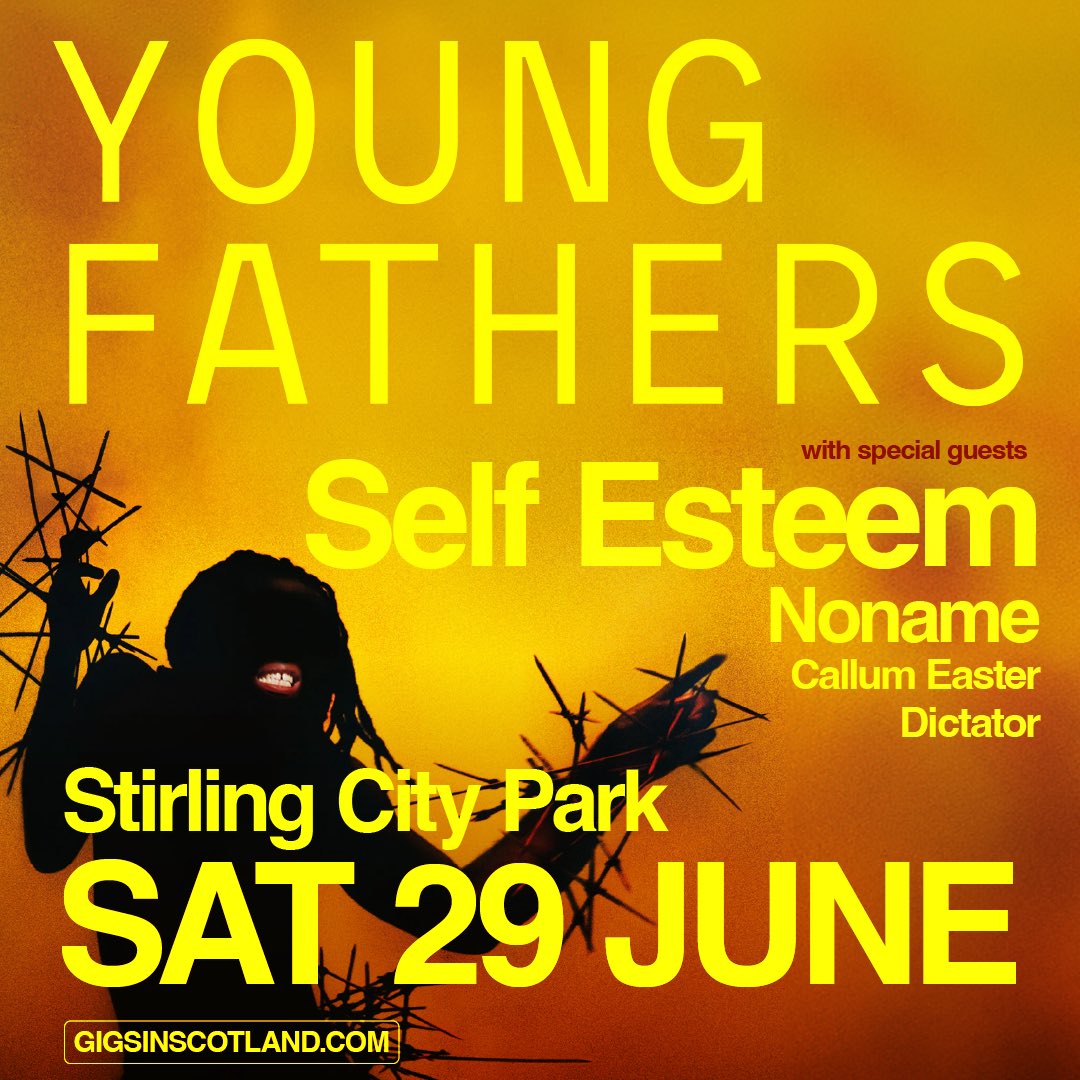 Amos Memon (@amosmemon) on Twitter photo Stage times for Young Fathers in Stirling City Park, Scotland, Saturday 29 June 2024
5pm Gates open
5.30-6.00 @Dictator_band
6.20-6.50 @CallumEaster
7.20-7.50 Noname
8.15-9.00 <a href="/SELFESTEEM___/">Self Esteem</a>
9.30-10.45 <a href="/Youngfathers/">Young Fathers</a>
11pm Curfew
<a href="/SmmrSessions/">Summer Sessions</a> Stage times for Young Fathers in Stirling City Park, Scotland, Saturday 29 June 2024
5pm Gates open
5.30-6.00 @Dictator_band
6.20-6.50 @CallumEaster
7.20-7.50 Noname
8.15-9.00 <a href="/SELFESTEEM___/">Self Esteem</a>
9.30-10.45 <a href="/Youngfathers/">Young Fathers</a>
11pm Curfew
<a href="/SmmrSessions/">Summer Sessions</a>