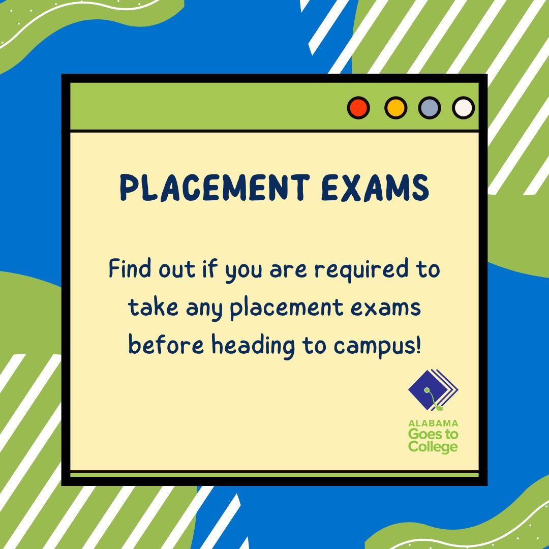 alabamapossible's tweet image. Be sure to visit your college&apos;s website or portal and see if you are required to take any placement exams before you begin your college experience! #Summerbuild #ALGoes2College #AlabamaPossible