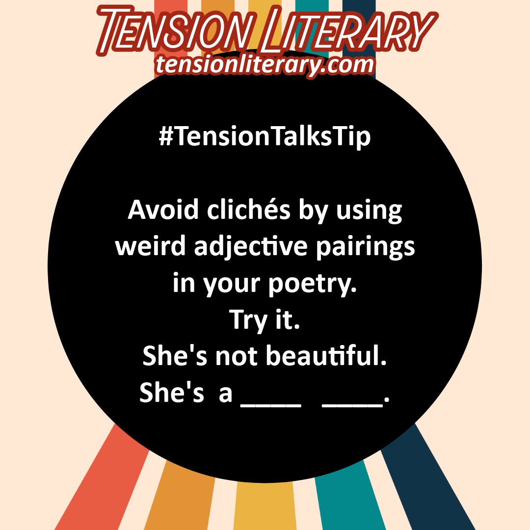 TensionLiterary's tweet photo. Keep it weird, kids. #writingtips #amwriting #amsubmitting #poetry #litmag #cliches https://t.co/EPT1u283ku