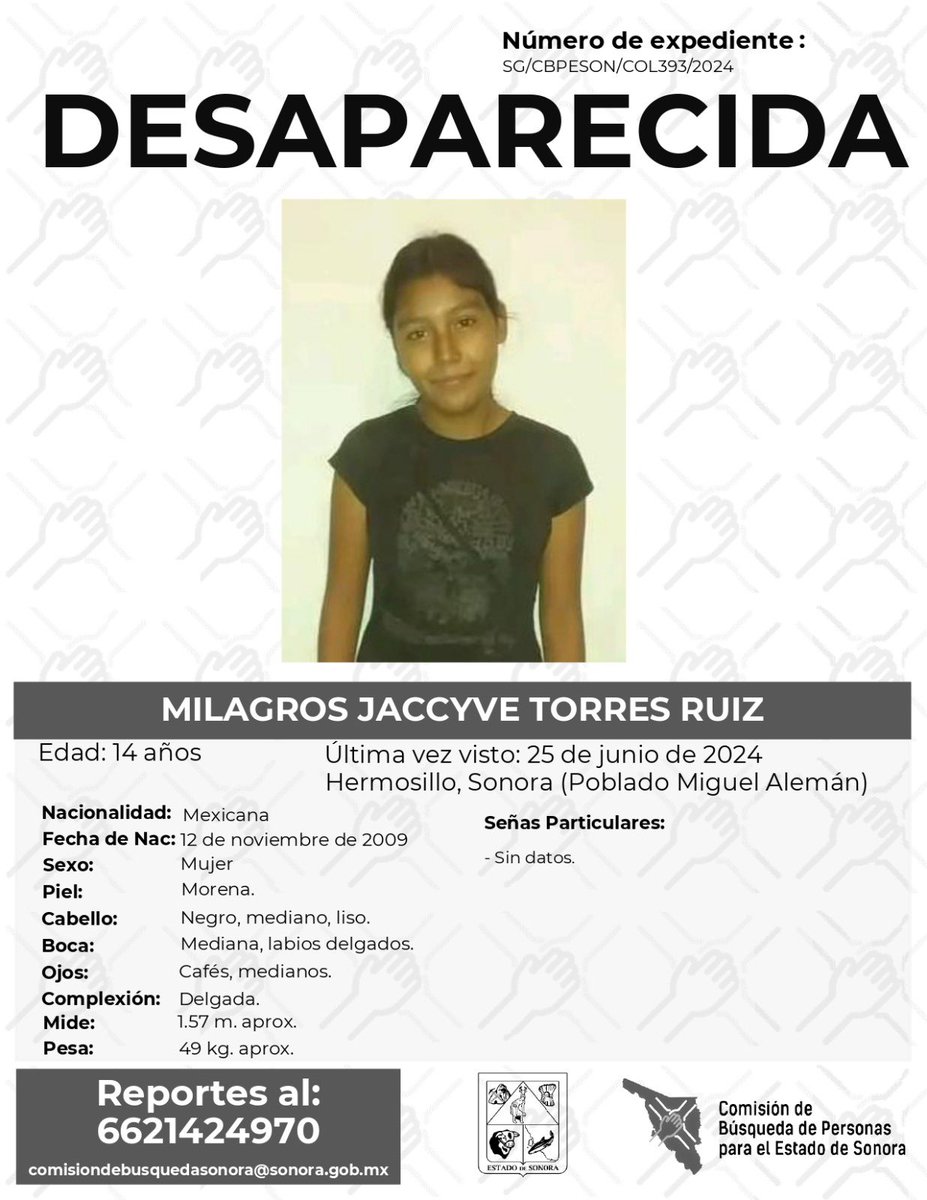 La Comisión de Búsqueda Para el Estado de Sonora solicita apoyo para localizar a MILAGROS JACCYVE TORRES RUIZ.
Cualquier información, al teléfono:

-6621424970
*La información será usada de manera anónima*
#desaparecidos
#ComisiónDeBúsqueda
#Sonora #Hermosillo