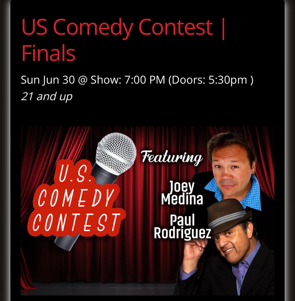 Join us Tomorrow 
Sunday June 30th 7pm for the 

US COMEDY CONTEST 20th Anniversary Finals. 
At the Stand Up Comedy Club in Bellflower CA. 

Tons of celebrity guest performances!
Joey Medina and Paul Rodriguez

 Get tickets
thestandupclub.com/tm-event/us-co…