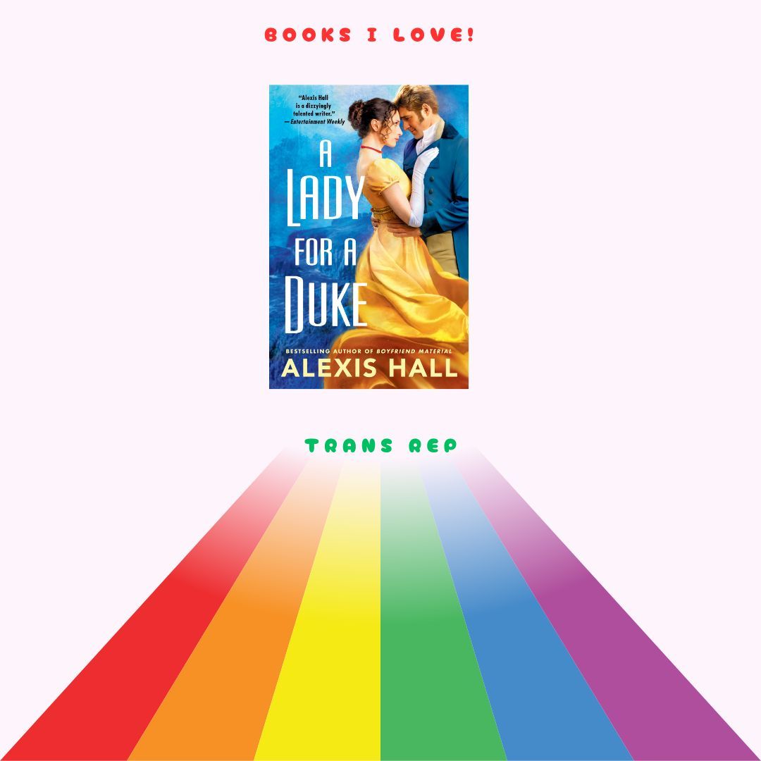 cherrypickett19's tweet photo. Day 29 of books I love: A LADY FOR A DUKE by Alexis Hall. Sure, Hall's other books are more popular, and there are other writers who have trans women leads, but this was my first book with a trans leading lady, so it holds a special place. https://t.co/kPtIs03H8L