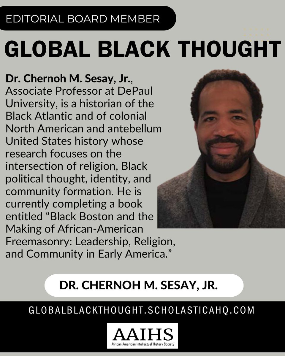 👋🏽 Global Black Thought Board Member Dr. Chernoh M. Sesay, Jr. is an Associate Professor of Religious Studies at DePaul University. Check out his earlier Black Perspectives essay on "The Idea of the Black Intellectual." #AAIHS aaihs.org/the-idea-of-th…
