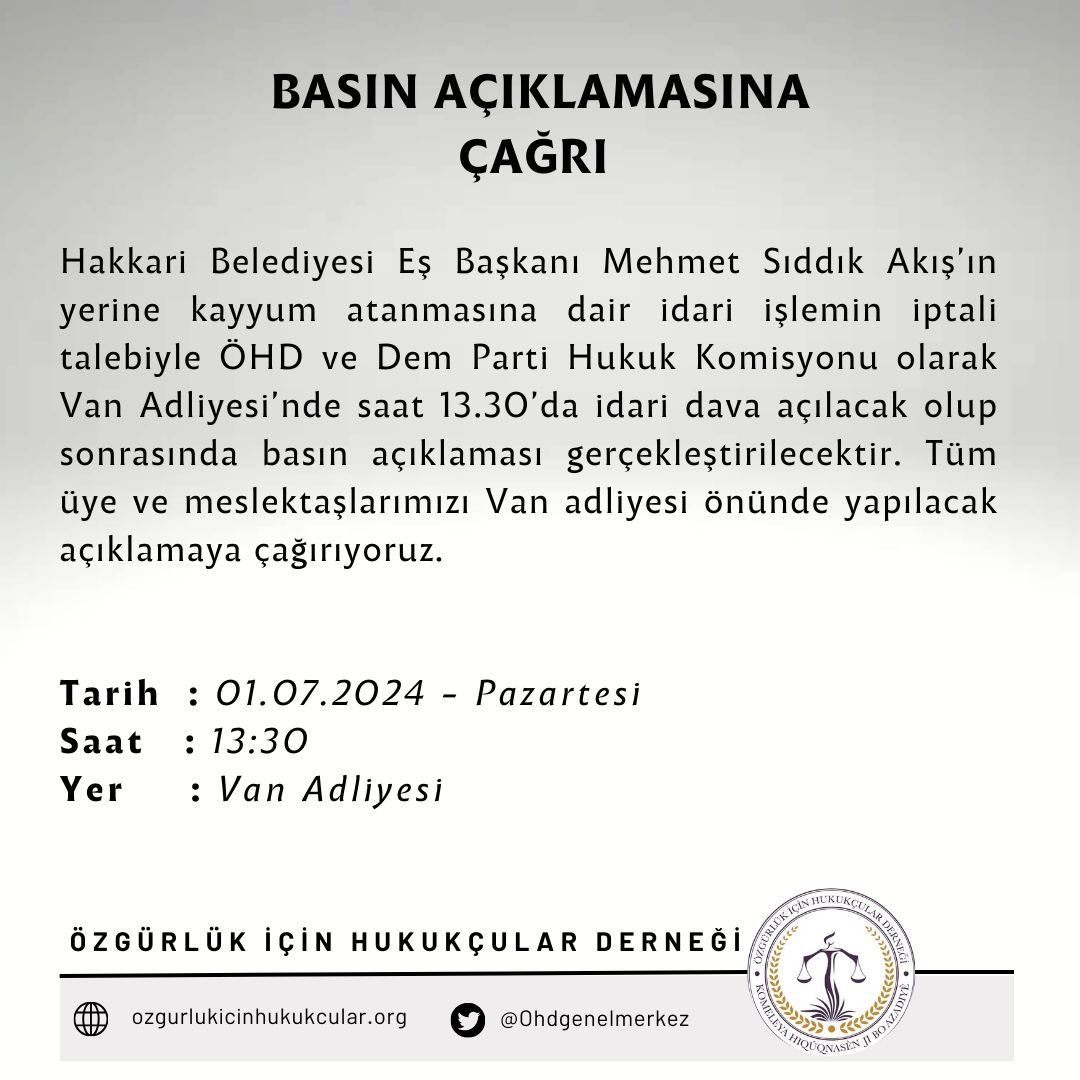 BASIN AÇIKLAMASINA ÇAĞRI!

Hakkari Belediyesi Eş Başkan Mehmet Sıddık Akış’ın yerine kayyum atanmasına dair idari işlemin iptali talebiyle dava açılaçak olup dava sonrasında basın açıklaması gerçekleştirilecektir. 

Tüm üye ve meslektaşlarımızı Van Adliyesi önünde yapılacak