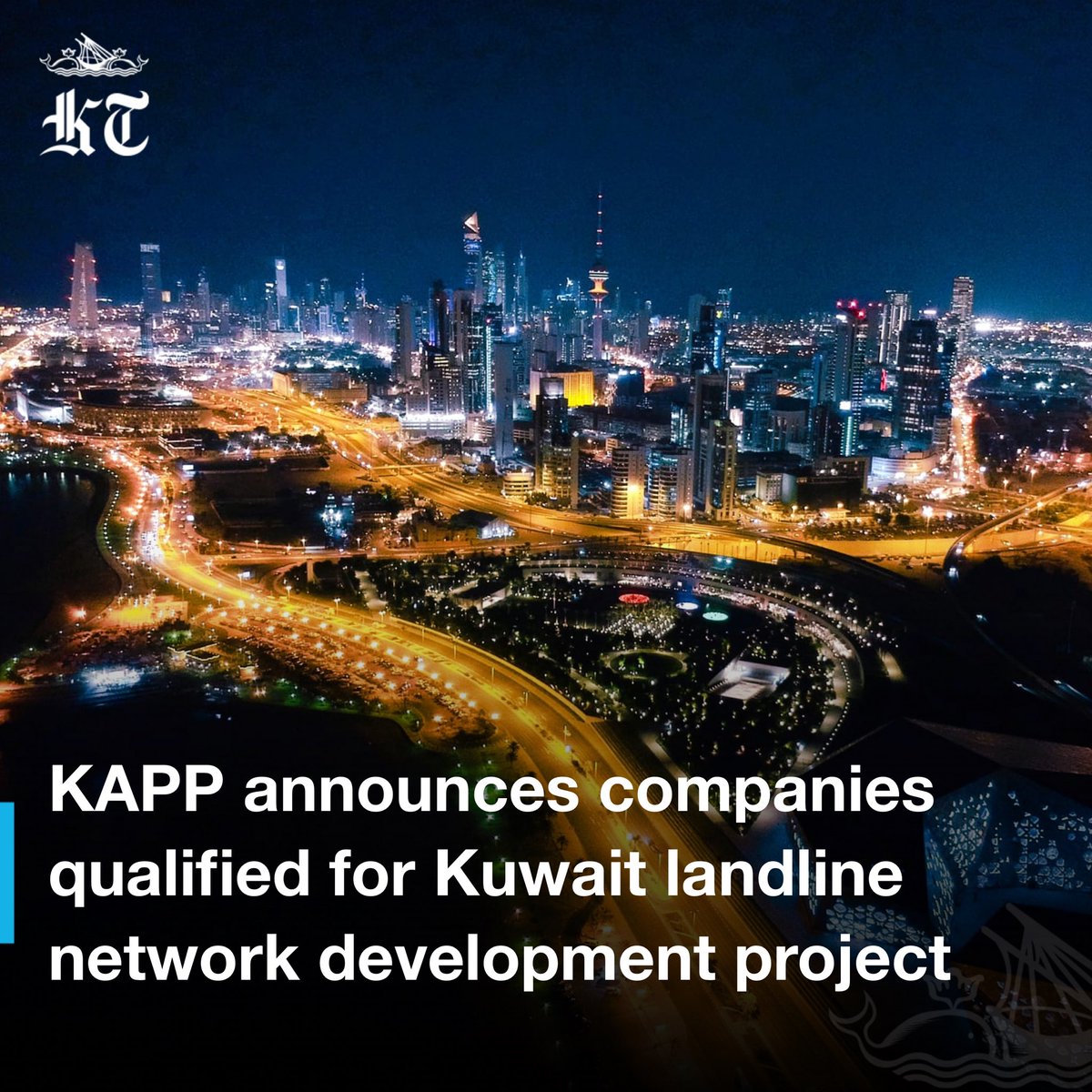 kuwaittimesnews's tweet image. Kuwait Authority for Partnership Projects (KAPP) announced on Saturday a list of companies and consortiums qualified for the project to develop the landline telecommunication network in #Kuwait. #KAPP said in a statement that the qualified parties are Bahrain Telecommunication, E
