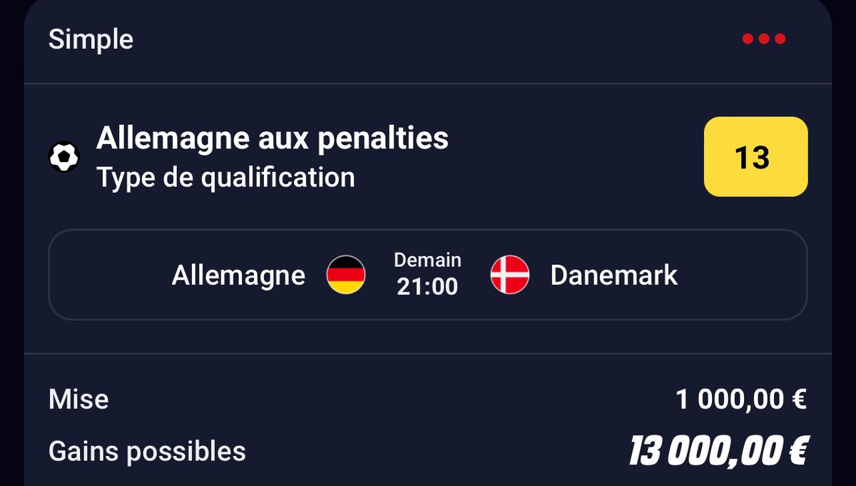 Mon prono Allemagne - Danemark 

Match nul (3.90)
Allemagne au penalties (13)

200€ parmis les RT LIKE si l’Allemagne ne gagne pas

50€ dans les comm a un qui trouve le score du match