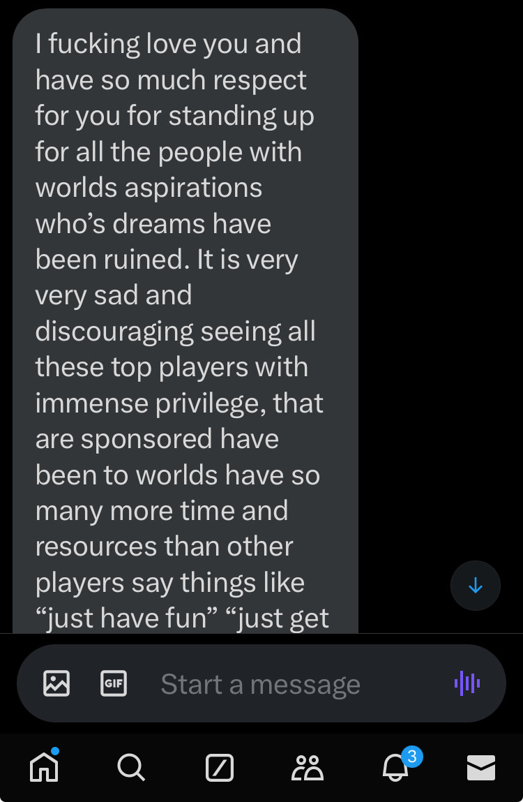 TcEvolutions's tweet photo. Important Please read carefully (Thank you ♥️):

In the last 24 hours I have been amazed at how my words can be interpreted in so many different ways. If my original wording was confusing for whatever the reason, I apologize and I hope this tweet helps clarify, and also there's something of an accidental discovery I made from some of the DMs I have received which I’d like to share:

1) I don't think it’s a stretch to say that a good number of players are not happy with the presented invite structure, and the first part of my tweet is simply to ask EVERYONE to look at what is being said, who is saying it, and ask yourself the question why they are saying it. I thought this was a very fair statement. It is something we all should do with the information we consume daily. Going a bit further in this first part, I said that if your opinion is different, but you have strong belief in your perspective, then stand your ground. Don't change simply because your favorite player or someone of more prominence says differently. I thought this was fair too, but I'm willing to hear it if you feel otherwise.

2) Now the second part of the tweet, and I really want everyone to carefully reread my words and not feed any more than what is there. I said I noticed (read: an OBSERVATION) over the years (9 to be exact) that some players or members of the community are like mouthpieces, which by definition, a mouthpiece of an organization is someone that conveys an entity’s (in this case TPCi's) policy, opinion, or stance. I took it a step further and said these policies are often conveyed in a positive light. I NEVER said paid, or even contracted or anything of that sort. If you read into it beyond that, I'm sorry, that's on you and you have gravely misinterpreted. If you embellished it in your retweet beyond what was said, then I'm not sure if you are trying to help with a solution or just want to add to the chaos for fun. If that struck a nerve for you, then I would say maybe a quick self-reflection is worthwhile.

Finally in the last part of the tweet: it was my effort to remind players that the more we express our opinions, suggestions, criticism...etc. in a constructive and respectful way, the better we can make this for everyone (assuming TPCi listens) and that the "average Joe’s" opinion is JUST AS VALID as the player that has a huge following and fanbase. Please do correct me if I'm wrong here.

For me personally, when I see something that flies so blatantly in the face of common sense, I just can’t help myself to speak up. And that is this new structure which really leaves out the bulk of the player base, the group that I feel really propelled the growth for Pokemon. I don't feel this is right, but at the same time I do realize this is the direction that it eventually needs to go as a business for Pokemon. They need better control over the whole competitive circuit. As I have expressed on @azulgg twitter Space discussion, this is just too much too fast and too many are left behind. And what about the juniors and seniors? They are the future of this game...what about them? This structure really puts a strain on the parents. I sincerely hope they were considered during the decision process.

Now this next part is what concerns me and that is about the overall wellbeing of this community. I have received numerous private DMs thanking me for speaking up and for saying something that they were too afraid to say themselves.... now let that word sink in a bit... AFRAID!! (Screenshots attached, names withheld) Do we now have a space where players are afraid to speak up? Why? I believe it’s the roasting they will get from wannabe pro players with these "git gud" comments. These could be new players we want to bring in and stay with us, these could be veteran players that have a legitimate suggestion or criticism of the new structure. These could be kids/teenagers that you are belittling. But now are they just quietly walking away? Especially with an invite system that at least in their perception has left them out.

Some comments yesterday said it was ironic that I'm anti pro. That I use them to promote and now I'm anti pro. I don't use people, and as I've shared on @LakeOfRagepod before, I viewed it as a partnership where we work together for mutual benefit. And here’s one thing I want to dispel right here and right now especially for the younger players (juniors/seniors.) A “good player” does NOT necessarily equal a good person. There are players I absolutely admire from day one until now. There are some players, who in my opinion, have changed as I’ve gotten to know them better and I have adjusted our distance accordingly. And frankly some players that, at the moment, we keep a good distance. But for the sake of our business, I am constantly reassessing, because people can change, people can improve, so I am constantly watching and "listening" and reading on twitter.

Some comments yesterday were in regards how they are “shocked” or they think it’s “wild” that I say what I say under our business account. I decided on day one that TCEvolutions will not just be a business entity. We are a part of this community. It is not going to be the same as your Ultra Pro or Dragonshield or what have you. It is going to be a company that is different, one that makes you feel like we are one of you, one that you can reach out and be heard right away, and I made a conscious commitment to this from day one. So, you are not going to see me have a personal account with the usual “all opinion expressed are my own” tag line. What I say in a personal account is going to tied back here to the business account regardless. Run the business honestly, be genuine with people, and I firmly believe I don’t need a personal account just to share my views.

Next, I was near crucified for locking comments and my God I didn’t know that was like throwing up a big middle finger on twitter. Forgive this 47 year old who after all these years is still trying his best on twitter lol. I had an unusually busy day yesterday and I just knew I wouldn’t be able to attend to all the comments, so I locked it. Wow, it must been on the offensive level of kicking a kitten like a soccer ball. I get it now. Again, forgive me. Comments always open, DMs always open, but I apologize in advance if I missed a comment or msg, I will eventually find it.

To wrap things up: Do I have an answer to the invite structure issue…without knowing the cost of the event, and the resources to run the event, I was advised that it might be best to just keep quiet. But an idea did come to mind: What if we have a 2-tier system? The pros can shoot for the T125 and at the world championship the T125 play for the prestigious title of World Champion. Those that fall out of top T125 will be lumped with the others that have qualified based on a points threshold and we have our own 1st place to play for? They do it in motorsports (Formula 1 is the pinnacle, but there’s also F2 and F3). Maybe it can be done, maybe it’s still too much to control, I don’t know, but if you’re looking for something constructive of a suggestion from me that would be it. If the invite structure doesn’t change, it doesn’t change my love for the game, the enjoyment I get from doing this with my kids. I will spend the season supporting our LGS by attending as many locals as possible and get to know our local player base even better.

TCEvolutions’ aim for as long as the community will allow for us to exist will always be to try our best to be a positive component of the Pokémon community. Whether it be through products we make, the service we provide, speaking up when things don't seem right, or combination of.  Are we perfect? No, and I’ll be the first to admit that. But I will always support the average joe and at the same time, I will continue to admire and partner with those pro players that I believe are truly positive parts of our community and are constantly doing good.

Finally, a small reminder: be kind, and let your worth outside the building of Pokémon competitions be more than your worth inside of it.  We are only here briefly...

Sincerely,

~Steve
