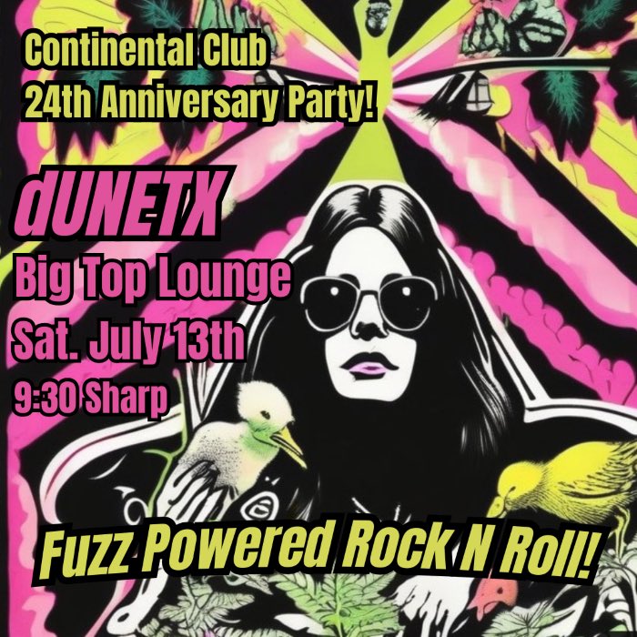dUNE is playing The Continental Club's 24th Anniversary party! Come on.