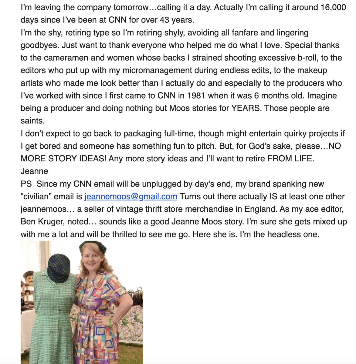 THE BEST SIGN OFF SINCE EDWARD R. MORROW.

The Great and Hilarious Jeanne Moos, after 44 years reporting the best stories in <a href="/CNN/">CNN</a>'s history, bids us farewell.