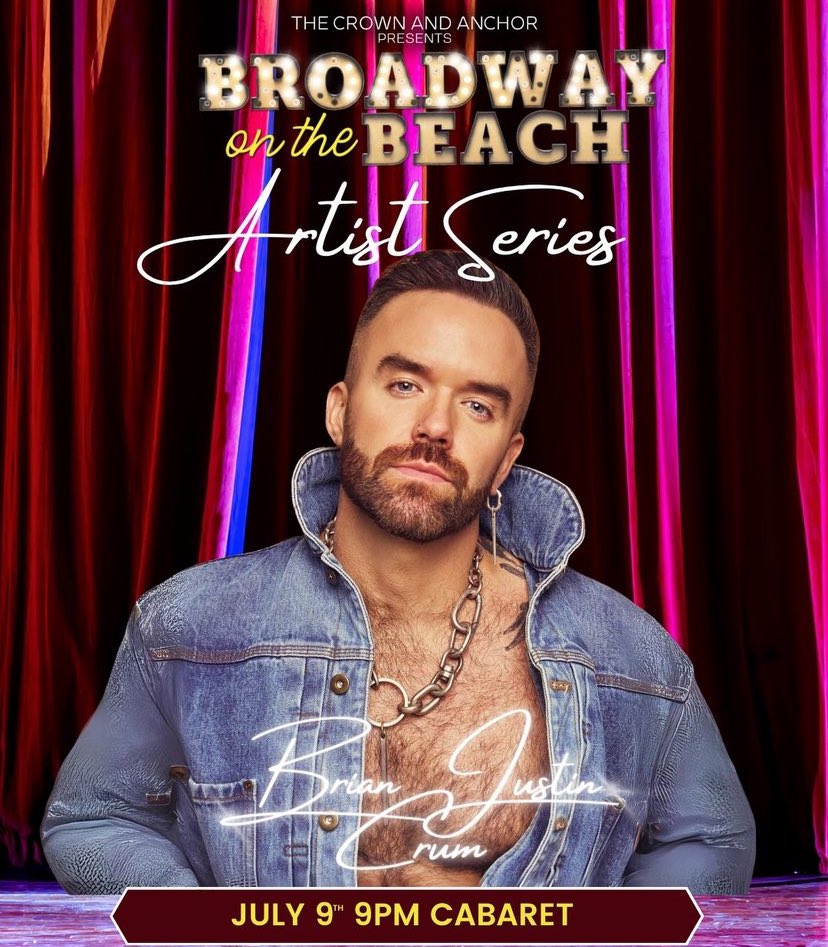 BJCUpdates's tweet image. CALENDAR: @BrianJustinCrum will be performing at the ‘Broadway Artist Series’ in Provincetown on July 5th and 9th! 

Tickets 
thecrownanchor.thundertix.com/events/231597?…