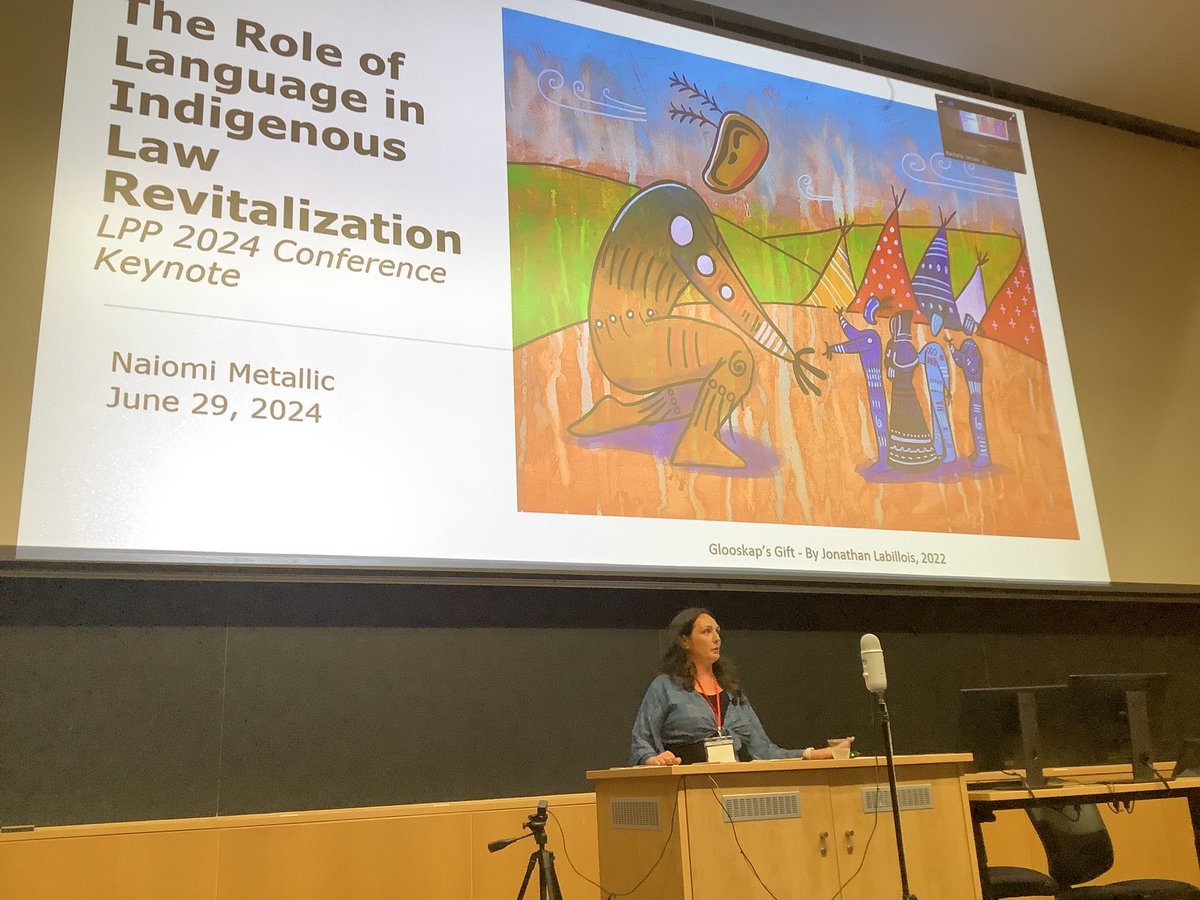 Our next keynote speaker: Naiomi Metallic on language in indigenous law revitalization #lpp2024