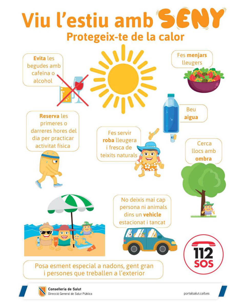 Viu l'estiu amb seny.
Protegeix-te de la calor.

portalsalut.caib.es
Conselleria de Salut
Direcció General de Salut Pública