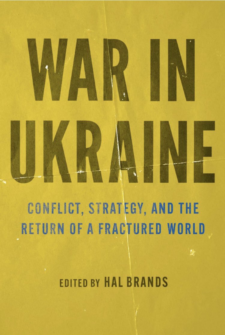 studyofwar's tweet image. Just got this book.   Looks excellent.  I enjoy @HalBrands books, they are uniformly great.  #ukrainewar #strategy