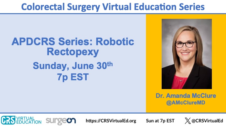 CRSVirtualEd (@crsvirtualed) on Twitter photo We are very excited to have Dr. Amanda McClure today at 7 p EST to talk about Robotic Rectopexy as a part of our APDCRS Series.
<a href="/lailara58/">Laila Rashidi</a>
<a href="/rahila_essani/">Rahila Essani MD FACS FASCRS</a>
<a href="/Averywalker21/">Avery Walker, MD, FACS, FASCRS</a>
<a href="/MarkSoliman/">Mark Soliman, MD, MBA</a>
<a href="/colons_costumes/">Stevie-Jay Stapler</a>
<a href="/AMcClureMD/">Amanda M. McClure, MD, FACS, FASCRS</a> We are very excited to have Dr. Amanda McClure today at 7 p EST to talk about Robotic Rectopexy as a part of our APDCRS Series.
<a href="/lailara58/">Laila Rashidi</a>
<a href="/rahila_essani/">Rahila Essani MD FACS FASCRS</a>
<a href="/Averywalker21/">Avery Walker, MD, FACS, FASCRS</a>
<a href="/MarkSoliman/">Mark Soliman, MD, MBA</a>
<a href="/colons_costumes/">Stevie-Jay Stapler</a>
<a href="/AMcClureMD/">Amanda M. McClure, MD, FACS, FASCRS</a>